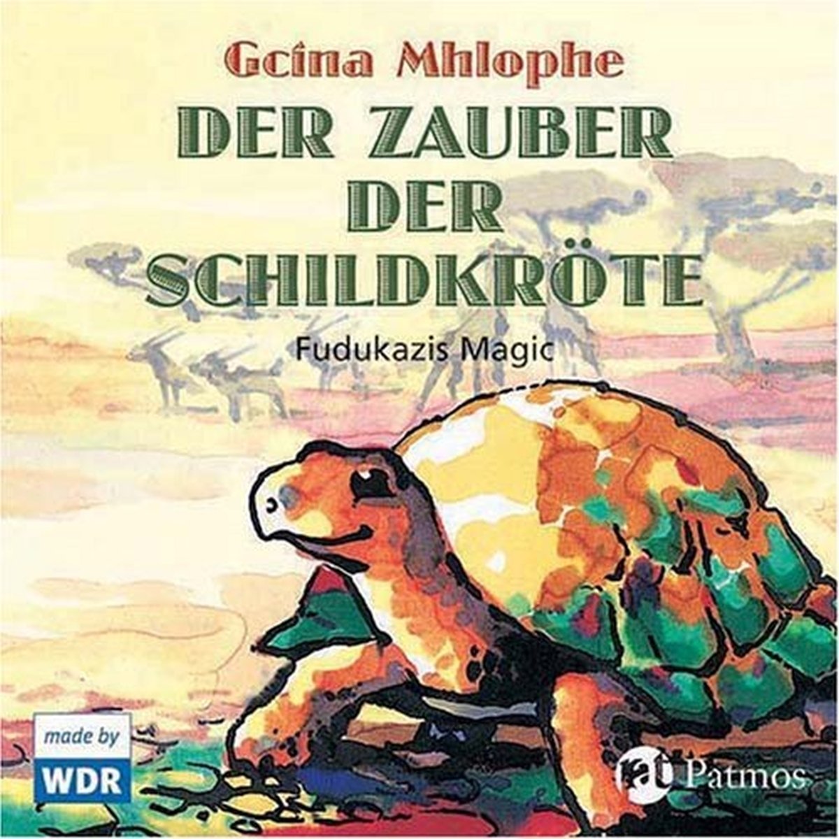 Der Zauber der Schildkröte: Fudukazis Magic: Fudukazis Magic. Hörspiel des WDR Fairy Tales & Legends