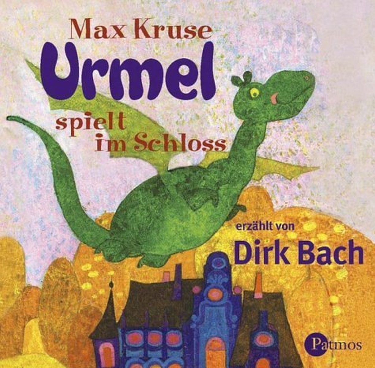 Urmel im Schloss: In vielen Stimmen erzählt von Dirk Bach Novels & Short Stories