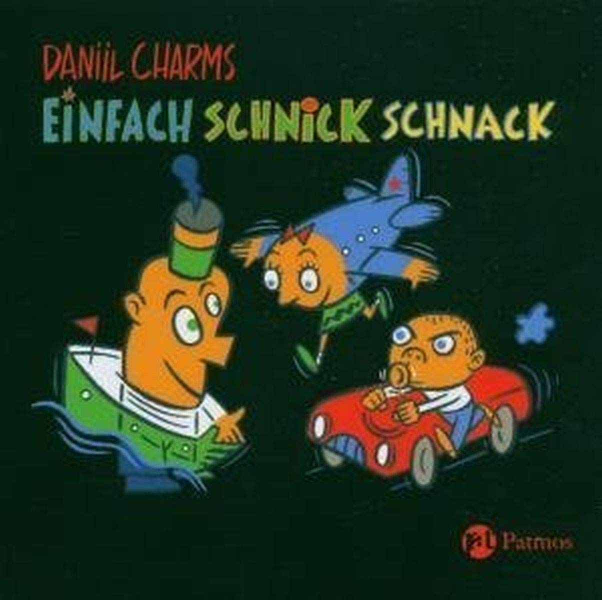 Einfach Schnickschnack: 7 Hörstücke von Stefan Hardt (Patmos /Schwanni / Tonträger) Children's books