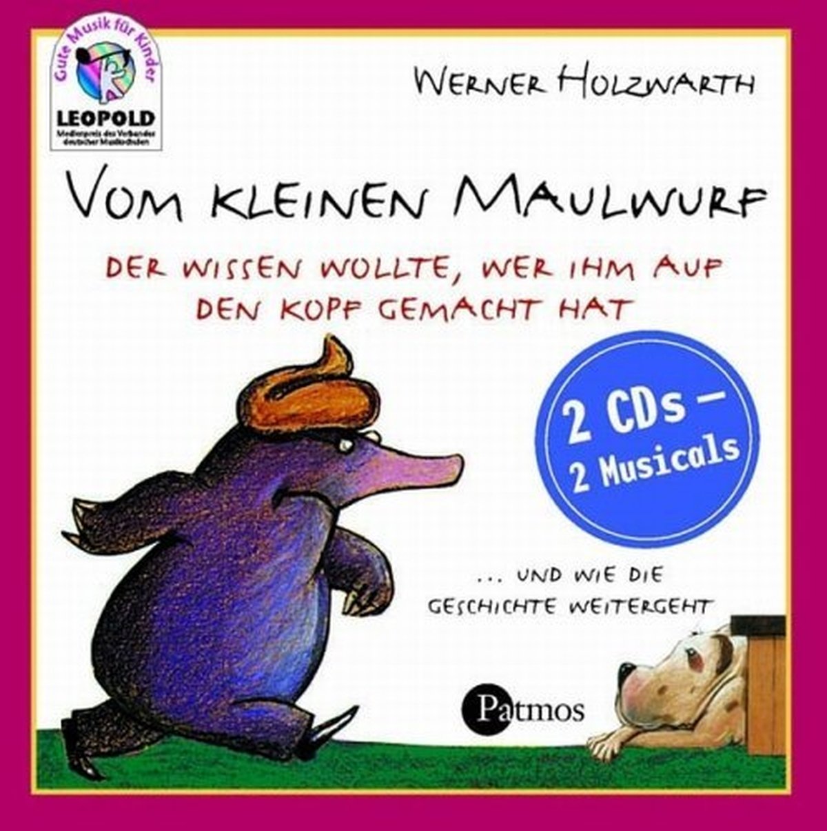 Vom kleinen Maulwurf, der wissen wollte, wer ihm auf den Kopf gemacht hat/Die Rache des Hans-Heinerich: 2 Musicals (Patmos /Schwanni / Tonträger) Novels & Short Stories