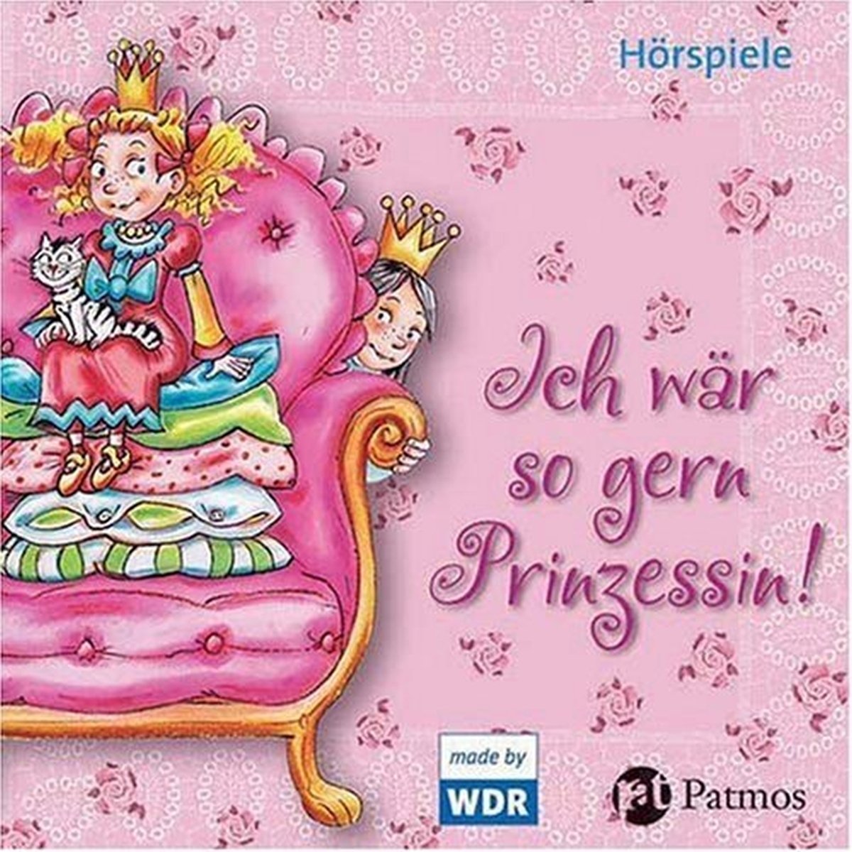 Ich wär so gern Prinzessin: Hörspiele Novels & Short Stories