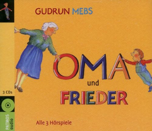 Oma und Frieder: Alle 3 Hörspiele (Oma, schreit der Frieder / Und wieder schreit der Frieder, Oma / Oma und Frieder - Jetzt schreien sie wieder) Music for Children