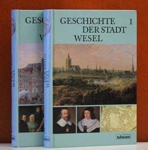 Geschichte der Stadt Wesel, in 2 Bdn. Politics & History