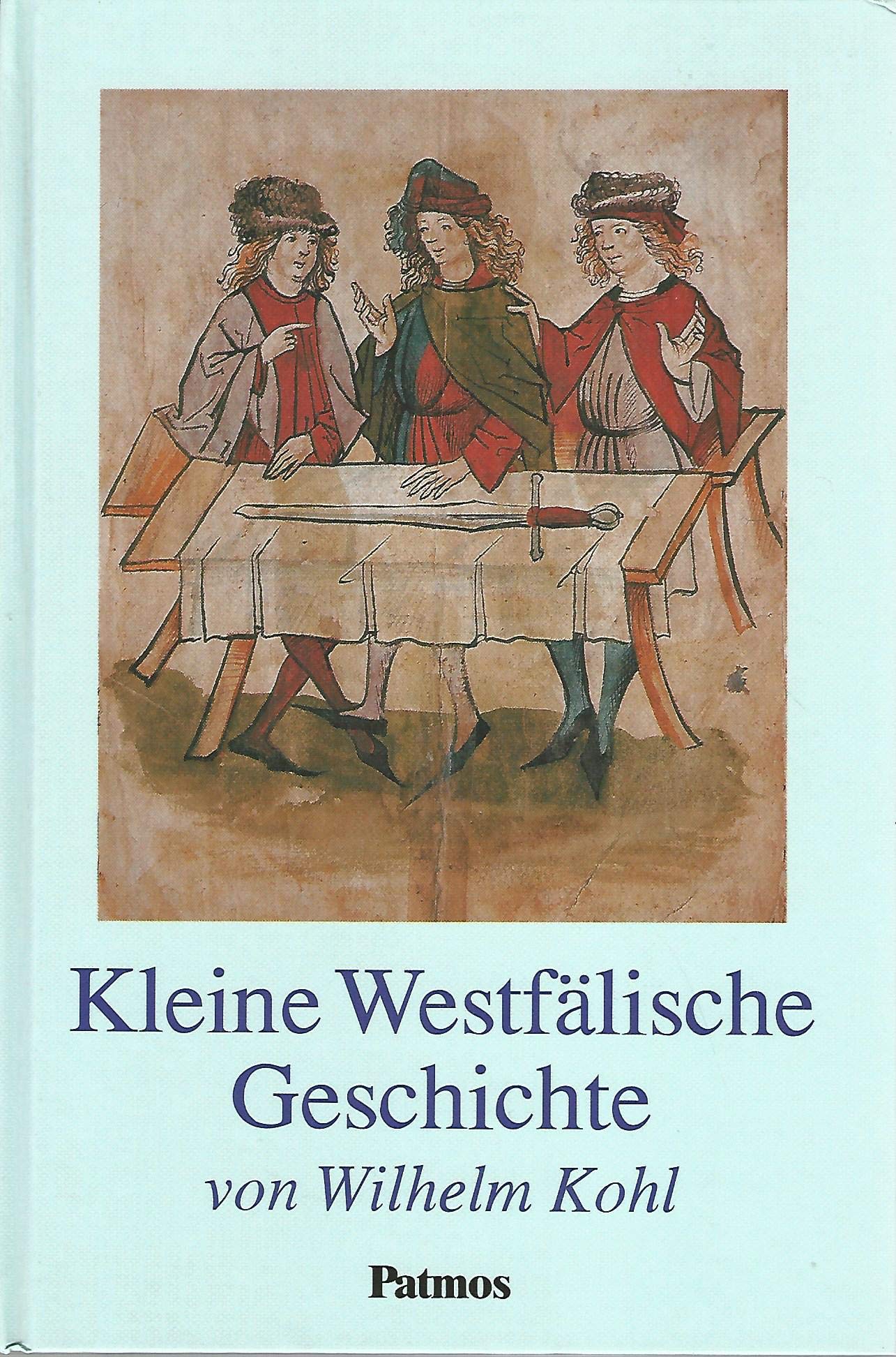Kleine Westfälische Geschichte: Vorw. v. Johannes Rau Politics & History