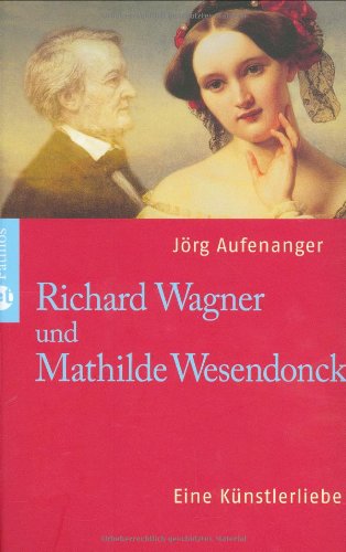 Richard Wagner und Mathilde Wesendonck: Eine Künstlerliebe Pop culture