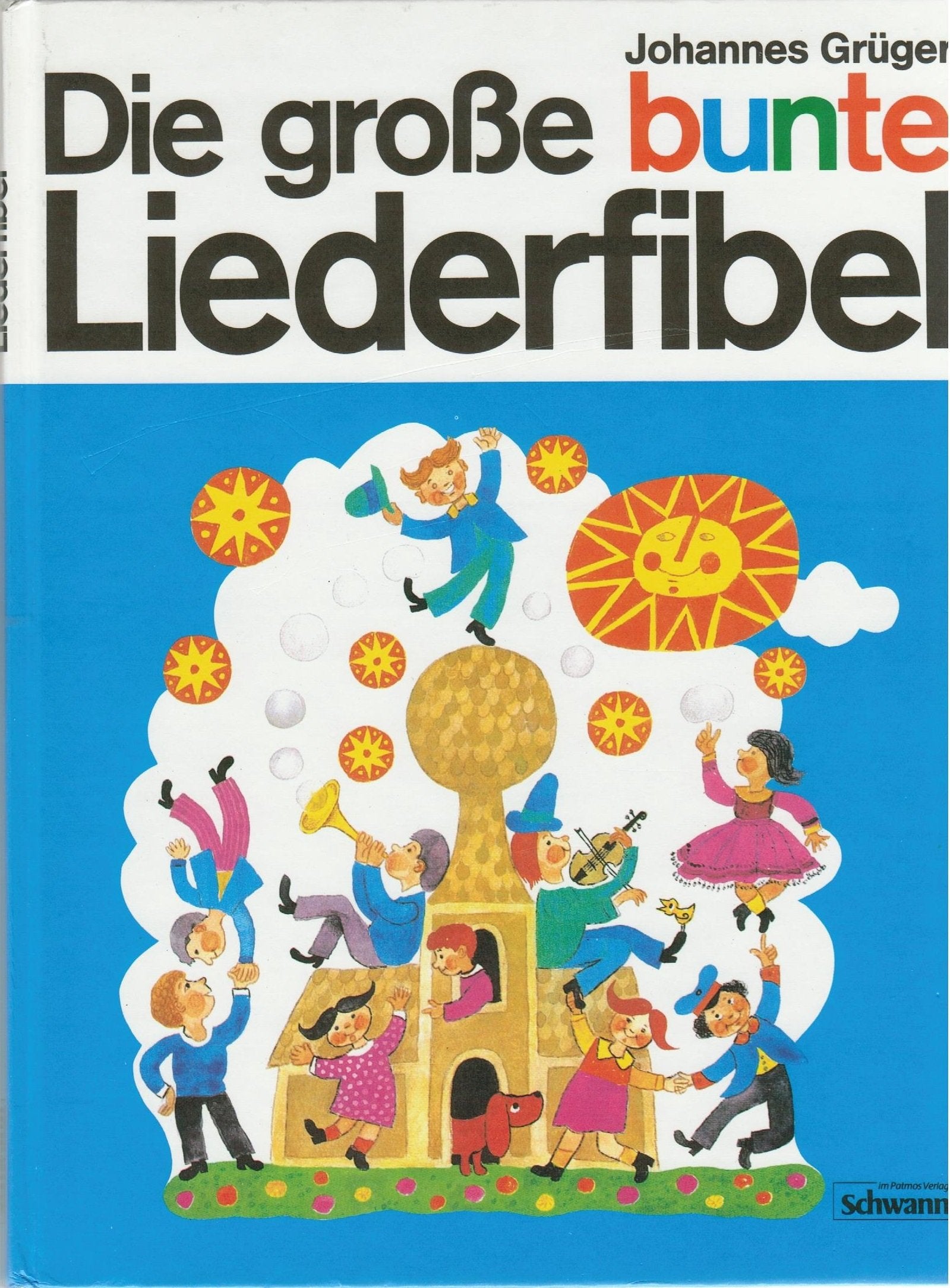 Die grosse bunte Liederfibel Books