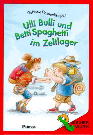Ulli Bulli und Betti Spaghetti im Zeltlager Books