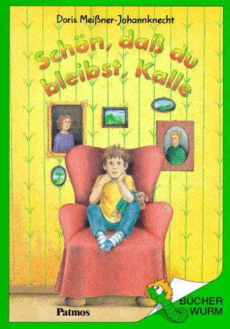 Schön, daß du bleibst, Kalle! Books