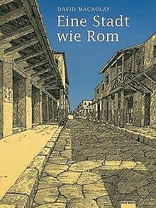 Eine Stadt wie Rom: Planen und Bauen in der römischen Zeit Architecture