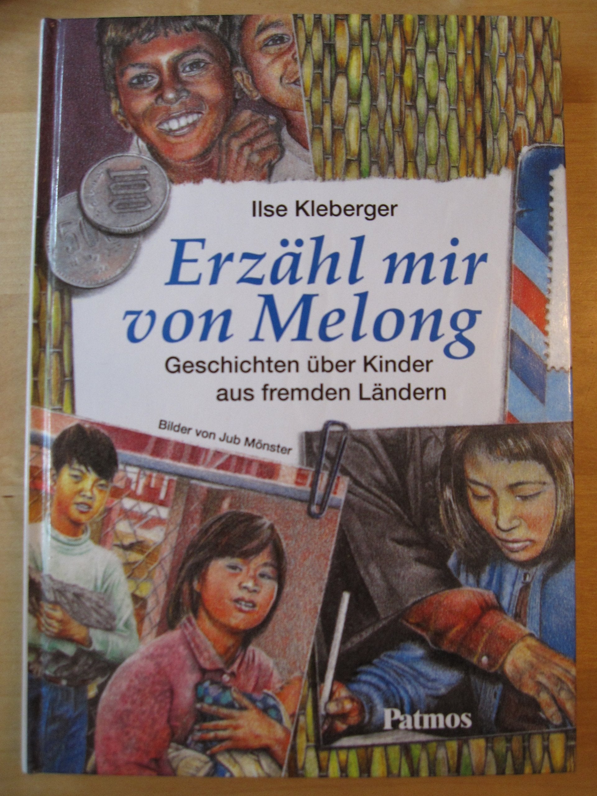 Erzähl mir von Melong. ( Ab 8 J.). Geschichten über Kinder aus fremden Ländern Books