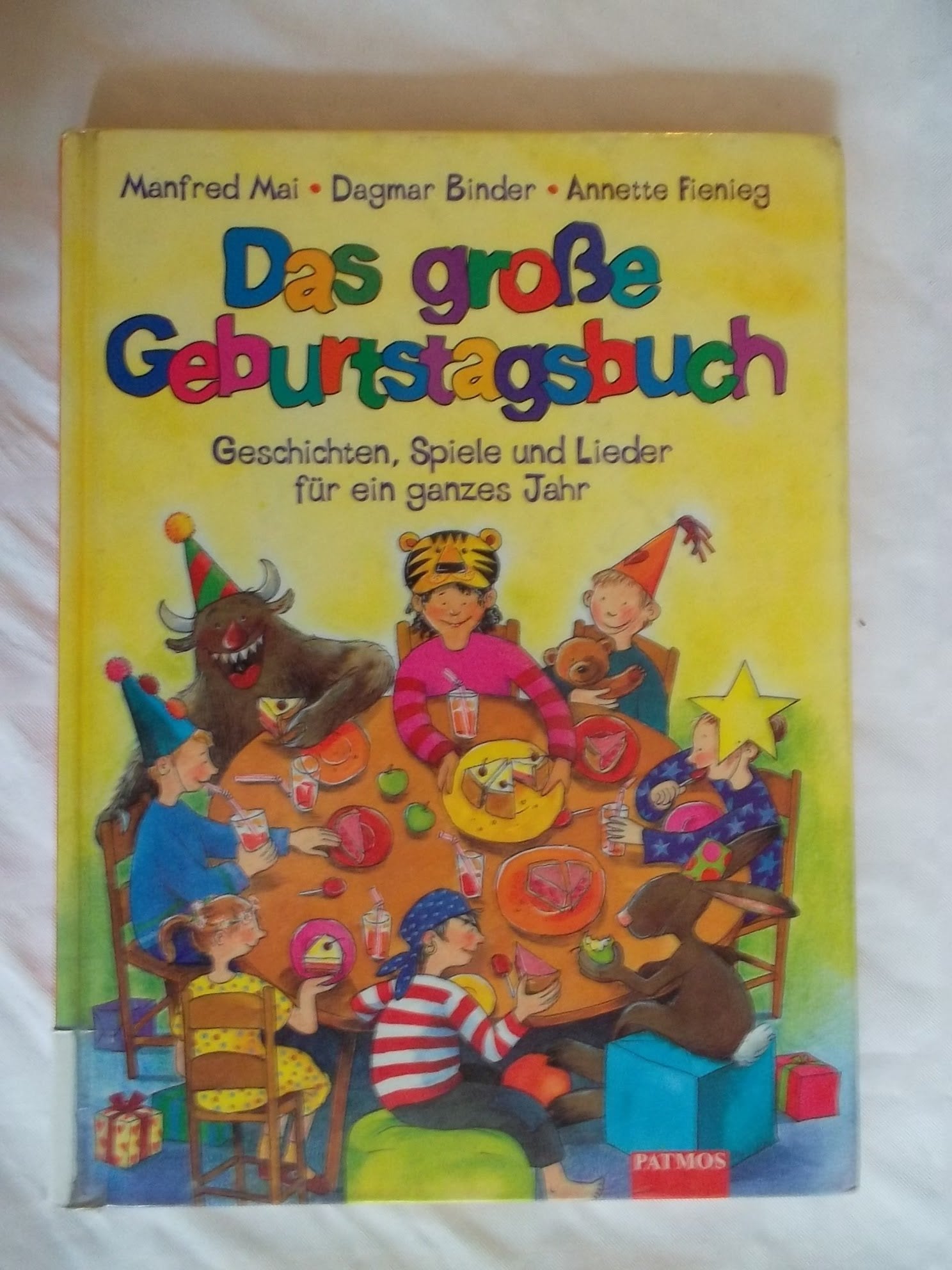 Das grosse Geburtstagsbuch. Geschichten, Spiele und Lieder für ein ganzes Jahr Books