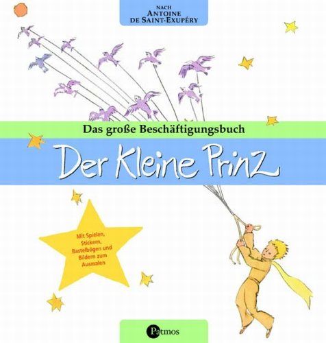 Der kleine Prinz - Das grosse Beschäftigungbuch Books