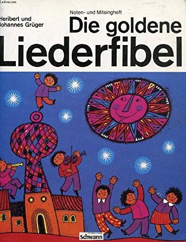 Die goldene Liederfibel Children's books