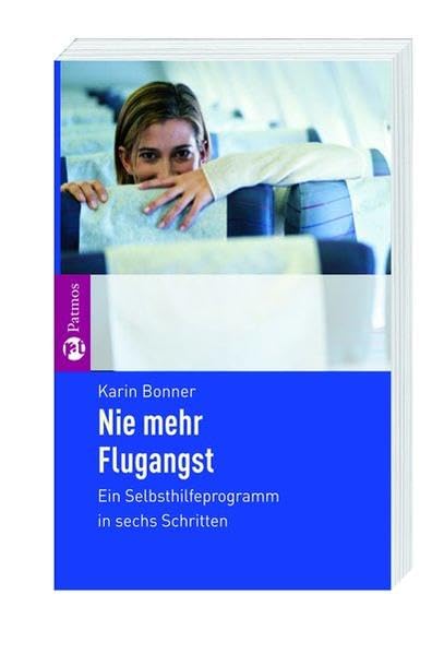 Product Image: Nie mehr Flugangst: Ein Selbsthilfeprogramm in sechs Schritten