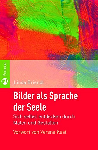 Bilder als Sprache der Seele: Sich selbst entdecken durch Malen und Gestalten Lifestyle