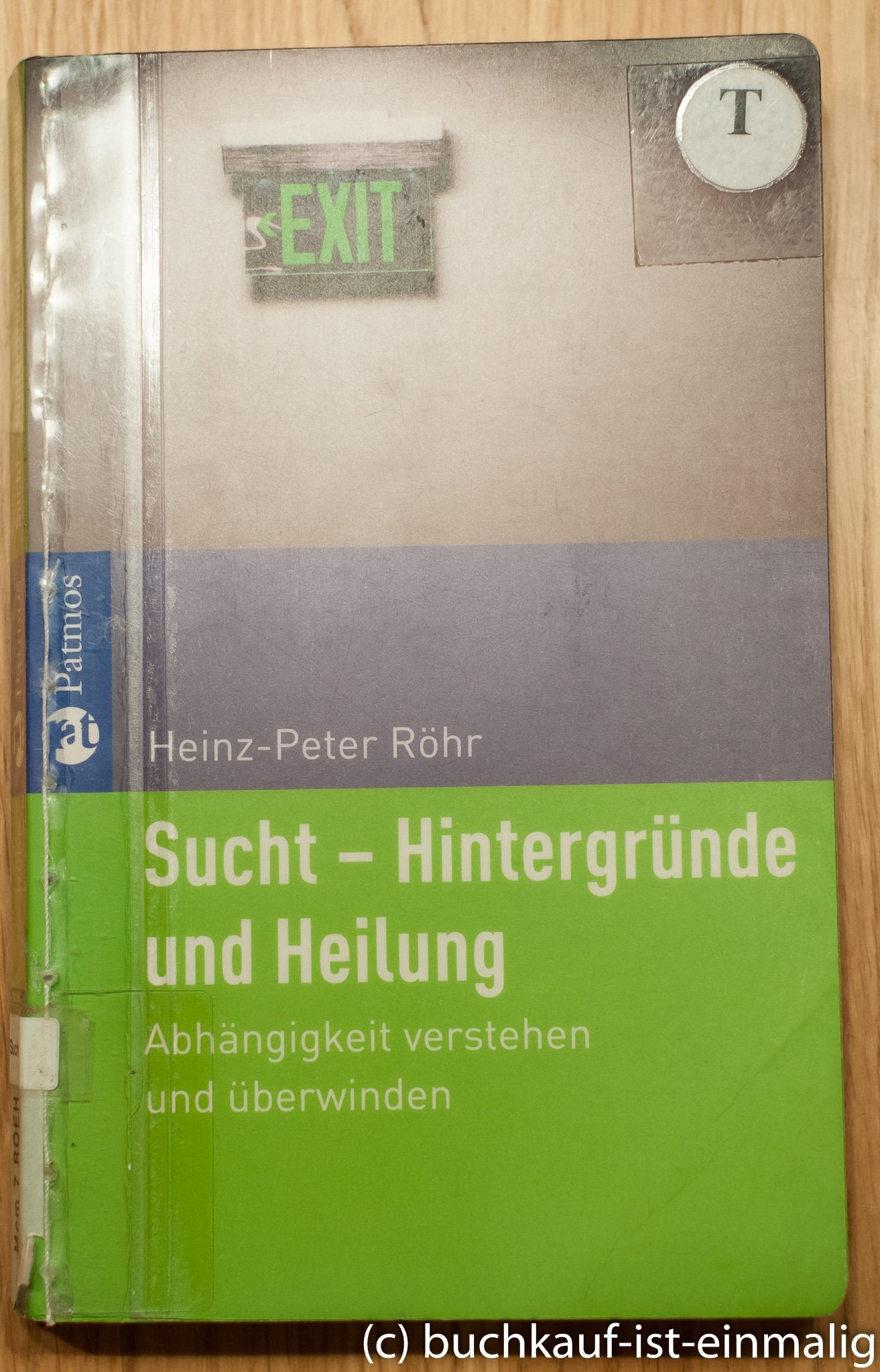 Sucht - Hintergründe und Heilung: Abhängigkeit verstehen und überwinden Psychology