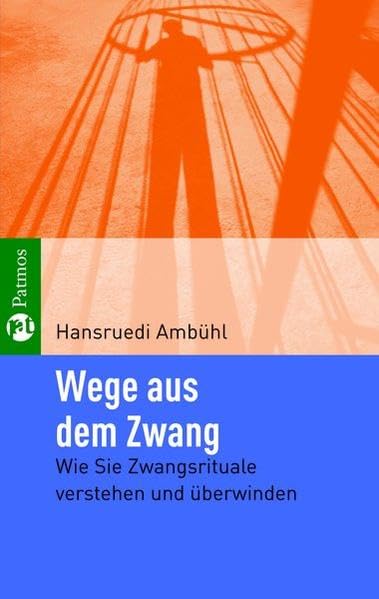 Wege aus dem Zwang: Wie Sie Zwangsrituale verstehen und überwinden Psychology
