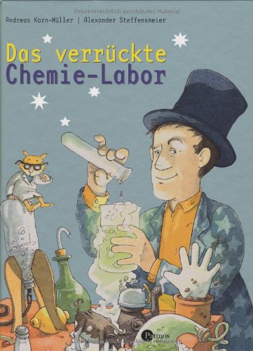 Das verrückte Chemie-Labor: Experimente für Kinder Education & Training