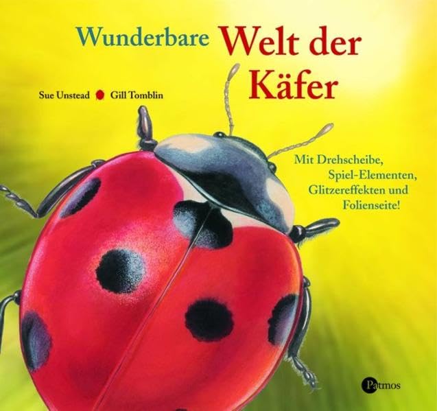 Wunderbare Welt der Käfer: Mit Drehscheibe, Spiel-Elementen, Glitzereffekten und Folienseite (Kindersachbilderbuch) Non-fiction