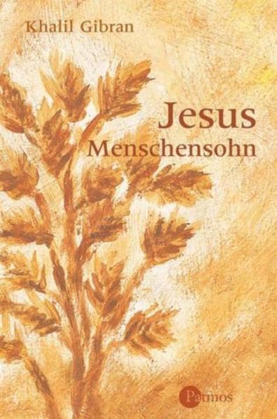 Jesus Menschensohn: Seine Worte und Taten, berichtet von Menschen, die ihn kannten Religion & Esotericism