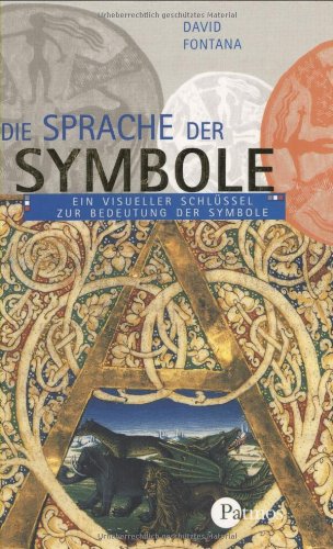 Die Sprache der Symbole. Ein visueller Schlüssel zur Bedeutung der Symbole Books