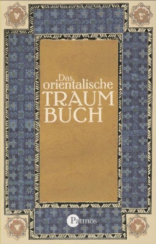 Das orientalische Traumbuch: Reprint der Originalausgabe von 1900 Lifestyle