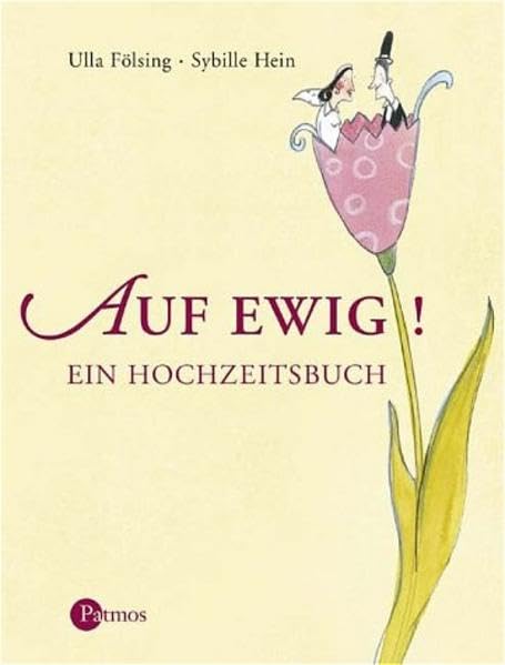 Auf ewig!: Ein Hochzeitsbuch Partnership & Love Books