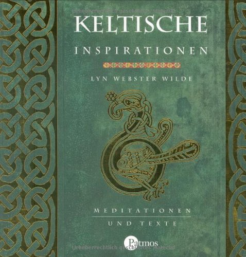 Keltische Inspirationen: Meditationen und Texte Religion & Esotericism