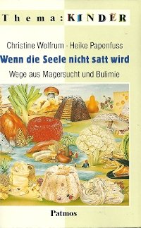 Wenn die Seele nicht satt wird Medicine Books
