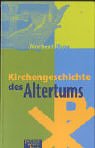 Kirchengeschichte des Altertums Politics & History books