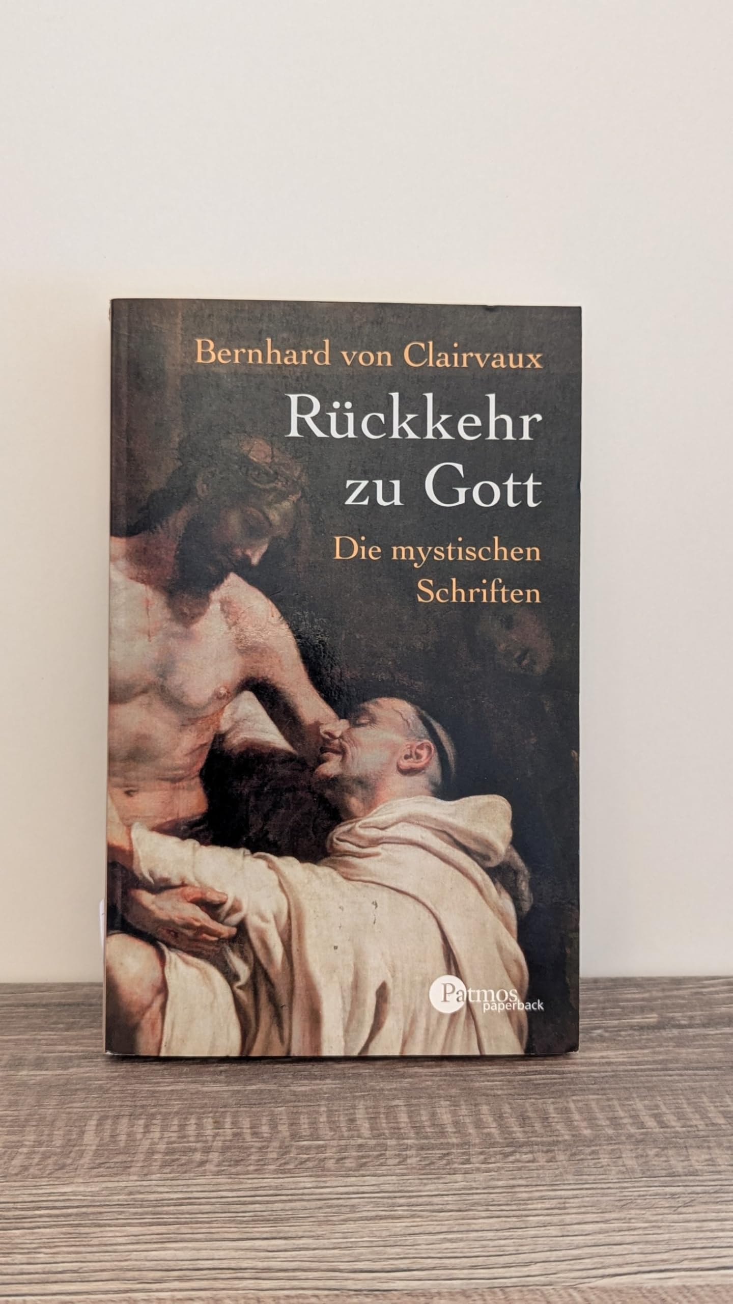 Rückkehr zu Gott: Die mystischen Schriften Religion & Esotericism