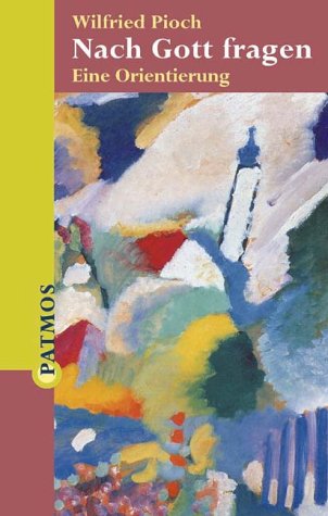 Nach Gott fragen. Eine Orientierung Books