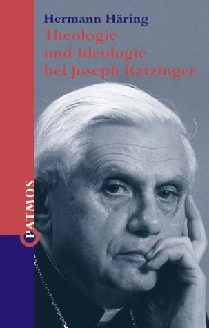 Theologie und Ideologie bei Joseph Ratzinger Religion & Esotericism