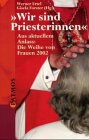 Wir sind Priesterinnen: Aus aktuellem Anlass: Die Weihe von Frauen 2002 Books