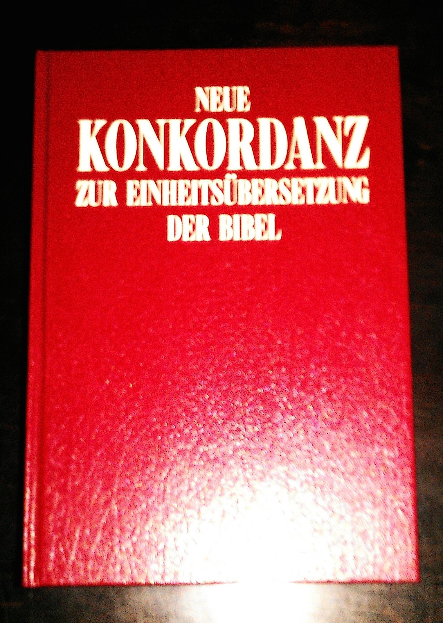 Neue Konkordanz zur Einheitsübersetzung der Bibel Religion & Esotericism