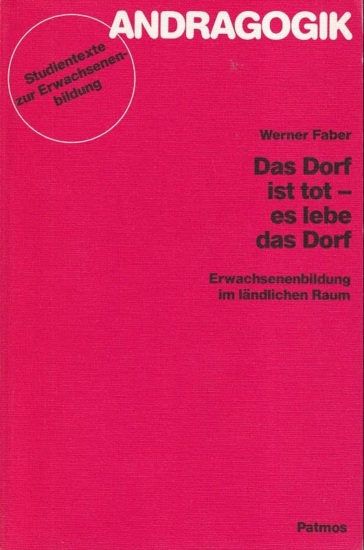Das Dorf ist tot, es lebe das Dorf. Erwachsenenbildung im ländlichen Raum Books