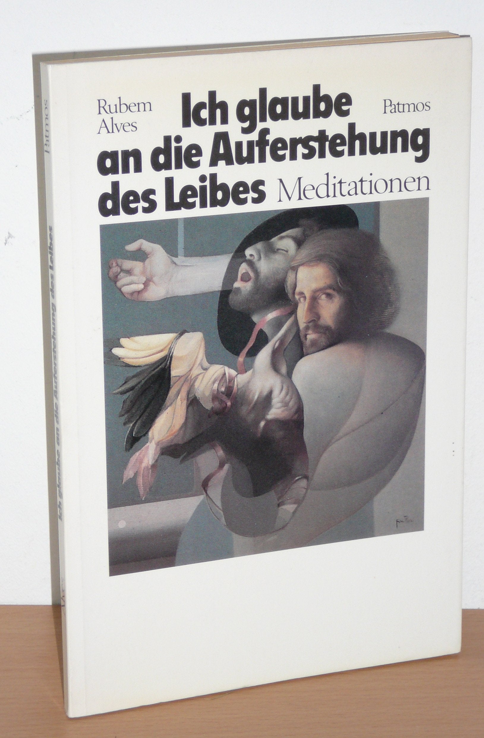 Ich glaube an die Auferstehung des Leibes. Meditationen Self-help