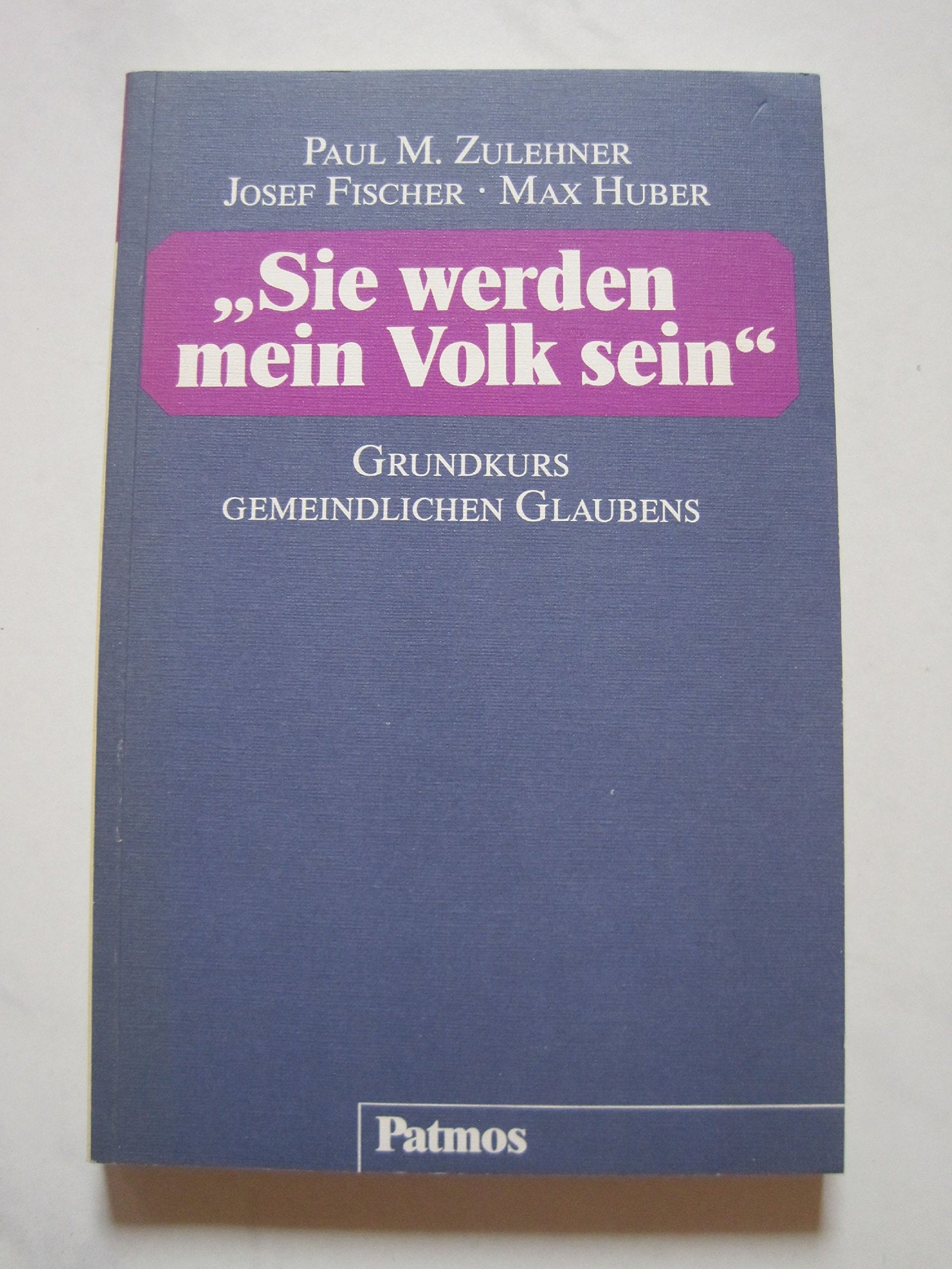 "Sie werden mein Volk sein": Grundkurs gemeindlichen Glaubens Books