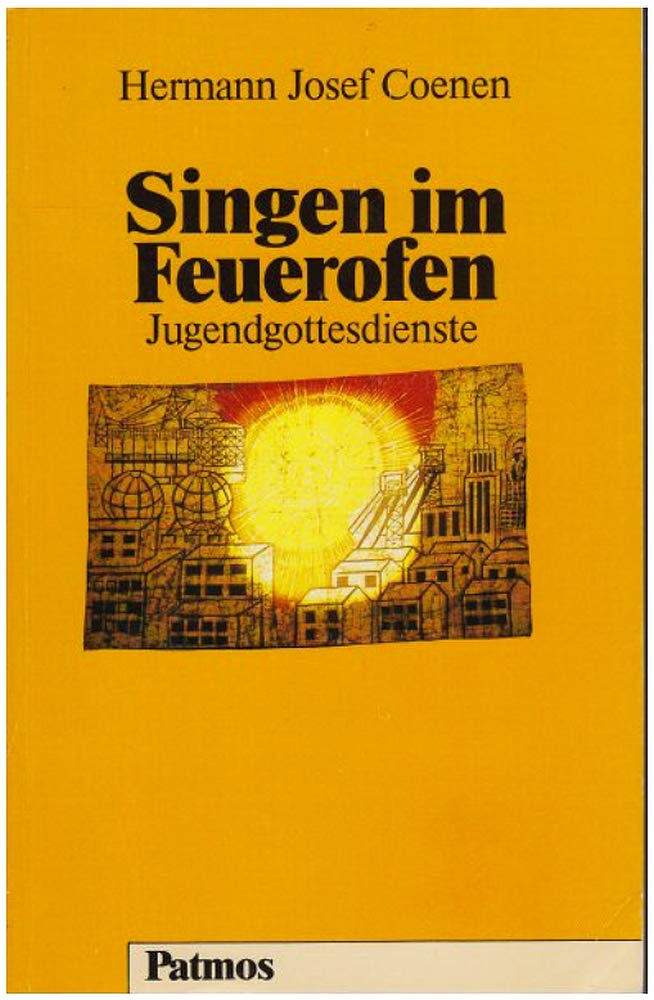 Singen im Feuerofen. Jugendgottesdienste Religion & Esotericism