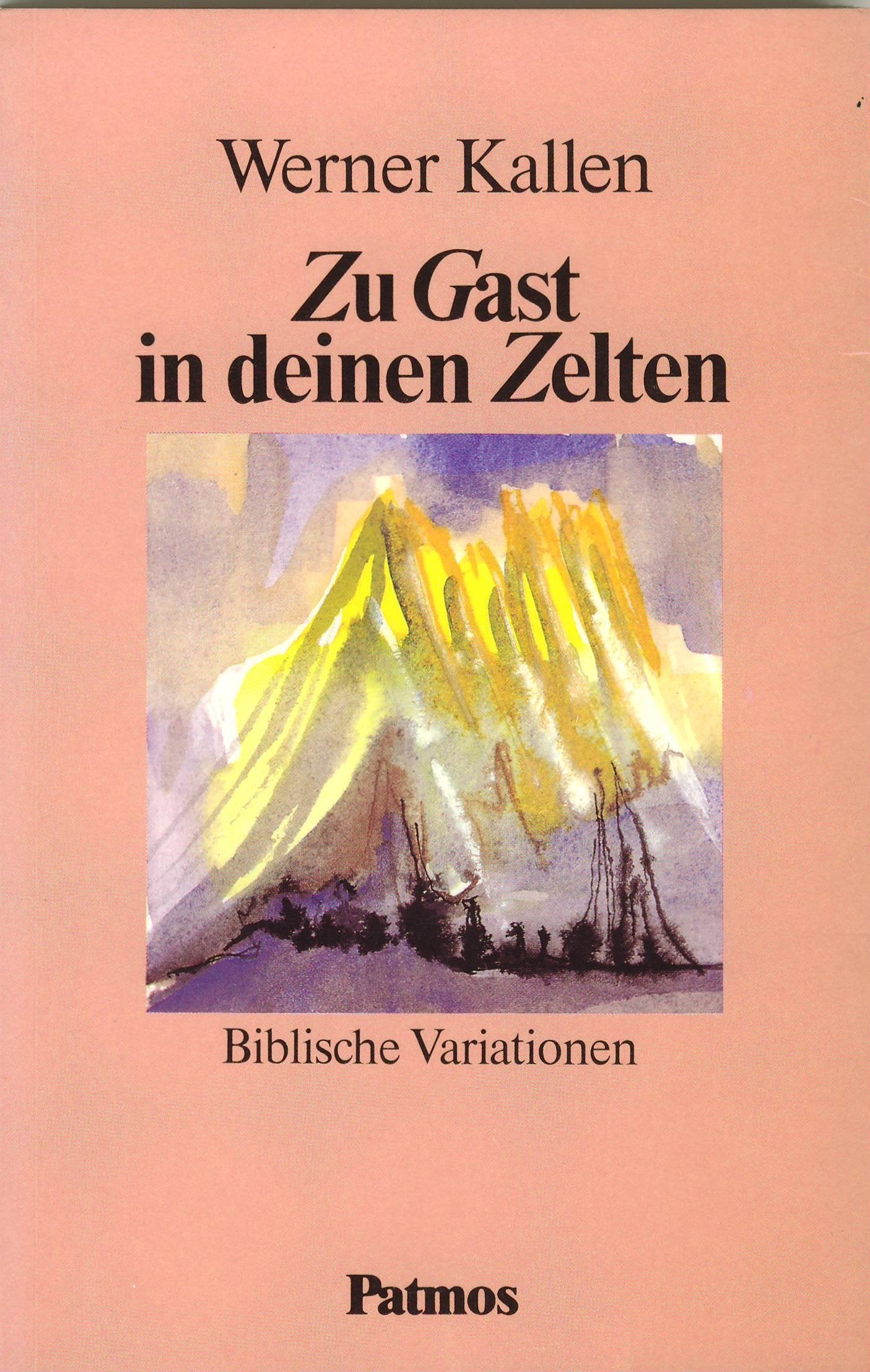 Zu Gast in deinen Zelten, Biblische Variationen, Meditationen und Gebete Books