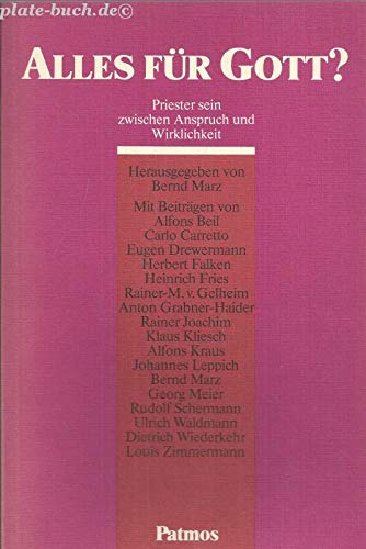Alles für Gott? Priester sein zwischen Anspruch und Wirklichkeit Books