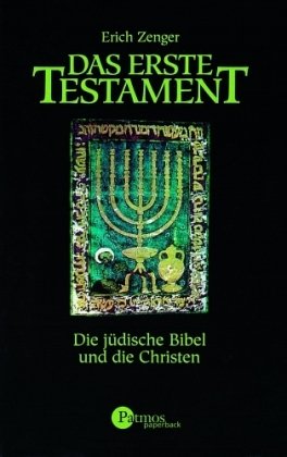 Das Erste Testament. Die jüdische Bibel und die Christen Religion & Esotericism