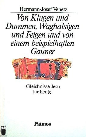 Von Klugen und Dummen, Waghalsigen und Feigen und von einem beispielhaften Gauner Film, Art & Culture