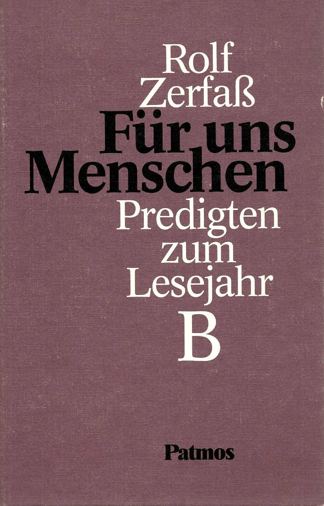 Für uns Menschen, in 3 Bdn., Predigten zum Lesejahr B Film, Art & Culture
