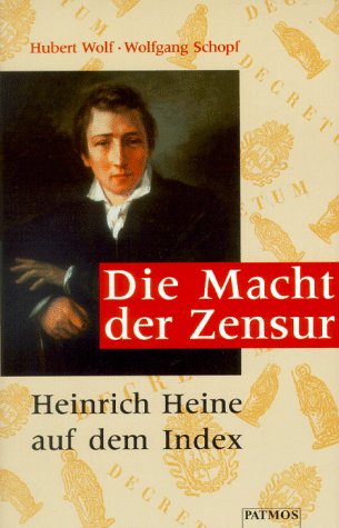 Die Macht der Zensur. Heinrich Heine auf dem Index Law