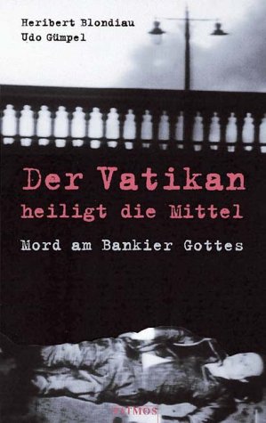 Der Vatikan heiligt die Mittel Politics & History