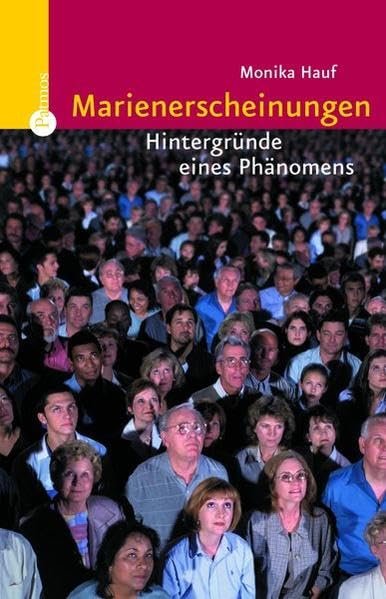 Marienerscheinungen: Hintergründe eines Phänomens Books