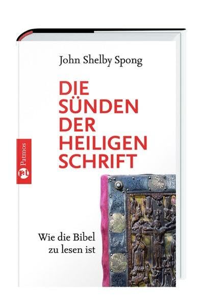 Die Sünden der Heiligen Schrift: Wie die Bibel zu lesen ist Philosophy