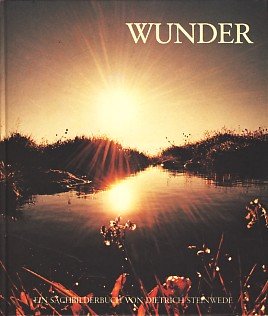 Wunder: Ein Sachbilderbuch zur Bibel Books