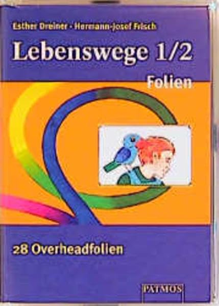 Lebenswege. Religion in der Grundschule: Lebenswege, Folien Education & Training